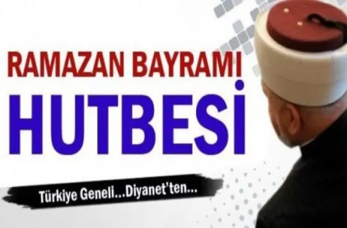 Diyanet,Ramazan Bayramı Hutbesi