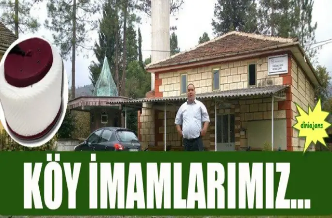 Köylerdeki İmamlarımız...