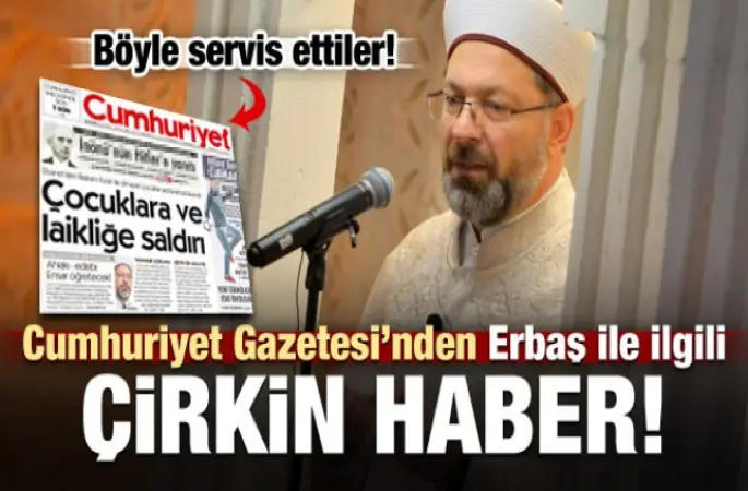 Cumhuriyet'ten küstah haber! Çarpıtmada son nokta