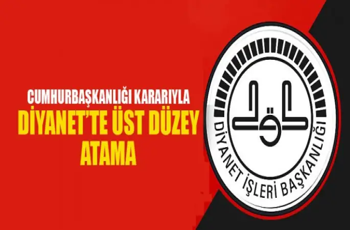 Cumhurbaşkanlığı kararıyla Diyanet’te üst düzey atama