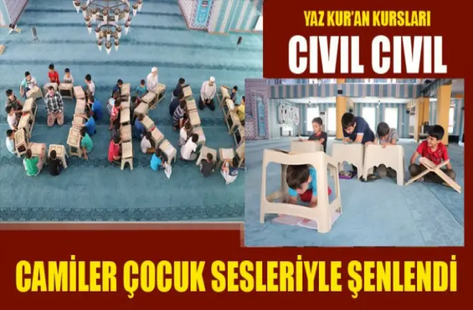 Camiler çocuk sesleriyle şenlendi