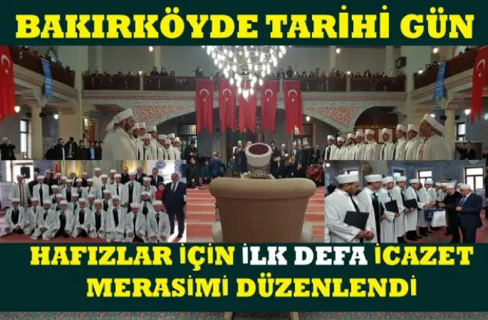 Bakırköy'de Hafızlar İçin İlk Defa İcazet Merasimi Düzenlendi