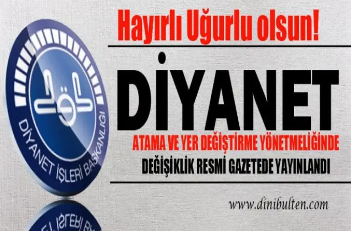 Diyanet , Atama Yönetmeliğindeki değişiklik Yayınlandı