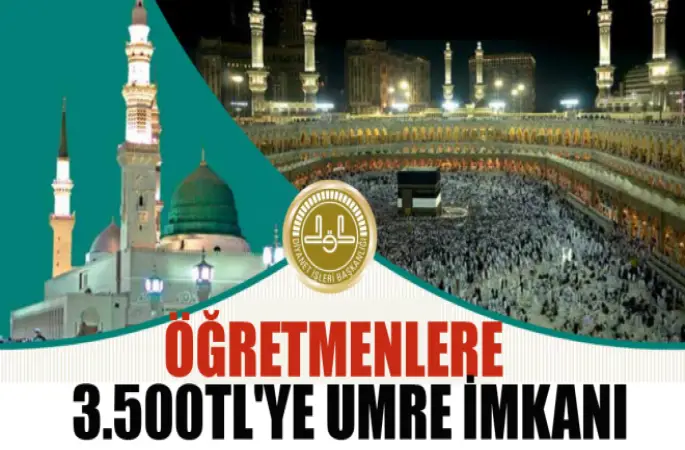 Öğretmenlere 3.500TL'ye umre imkanı