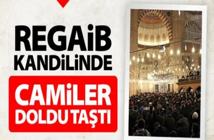 Regaib Kandilinde Dualar Semaya Yükseldi