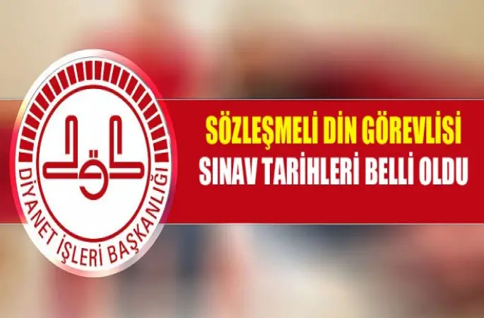Sözleşmeli Din Görevlisi Mesleki Ehliyet Sınavı Tarihleri
