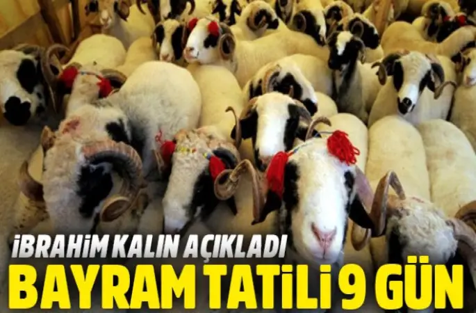 Kurban Bayramı tatili 9 gün oldu
