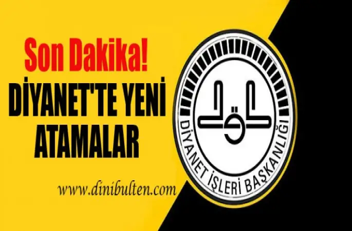Sondakika!...Diyanet'te Yeni Atamalar