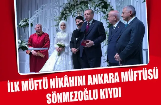 İlk Müftü Nikâhı Ankara Müftüsü Sönmezoğlu Kıydı.