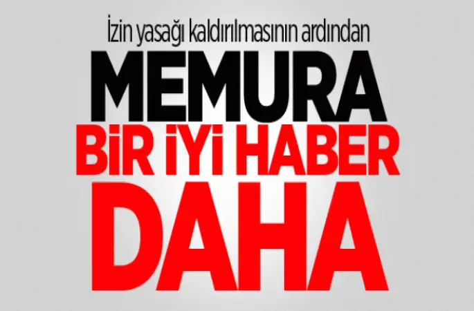 Memura Bir İyi Haber Daha
