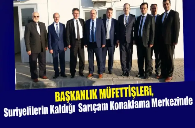 Başkanlık Müfettişleri ve İlçe Müftülerinden Sarıçam Konaklama Merkezine Ziyaret…
