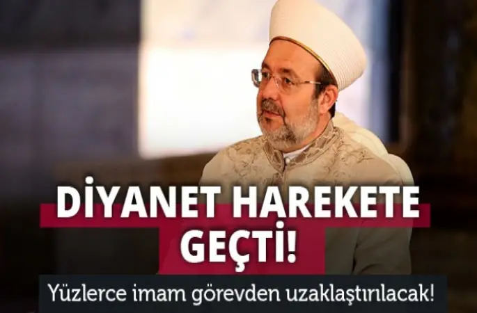 Diyanet yüzlerce imamı görevden uzaklaştıracak