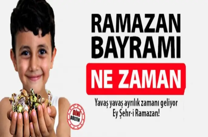 Arefe Günü ve Ramazan Bayramı Ne Zaman?