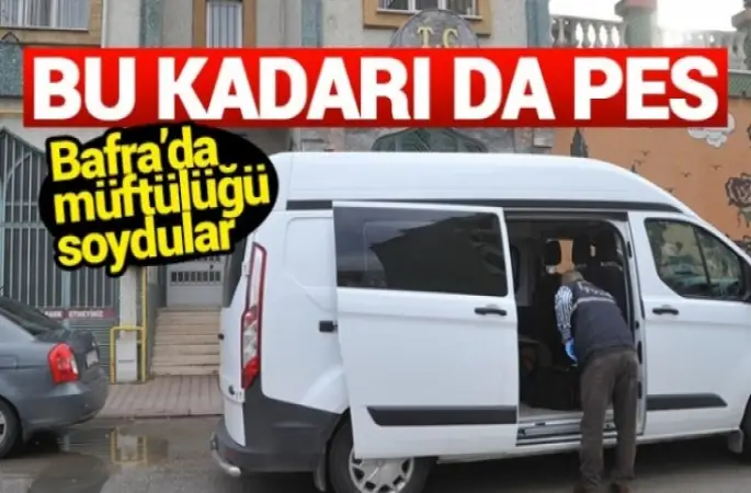 Samsun'da Müftülüğü soydular