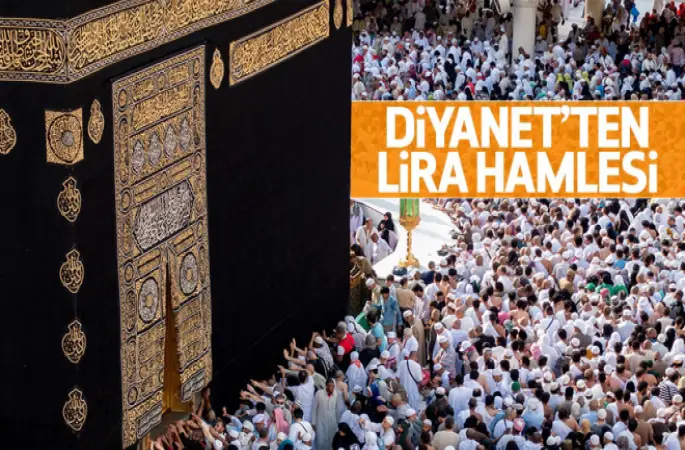 Diyanet'ten hac ve umrede lira hamlesi