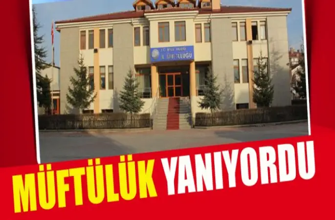 Müftülük Az Kalsın yanıyordu