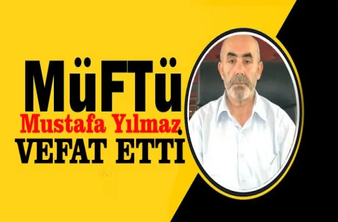 Kalp Krizi Geçiren Müftü Mustafa Yılmaz Vefat Etti.