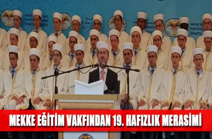 Mekke Eğitim Vakfında 19. Hafızlık Merasimi Yapıldı