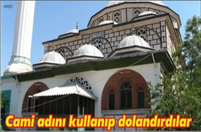 Cami adını kullanıp dolandırdılar