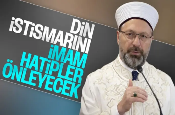 Erbaş, din istismarının nasıl önleneceğini açıkladı