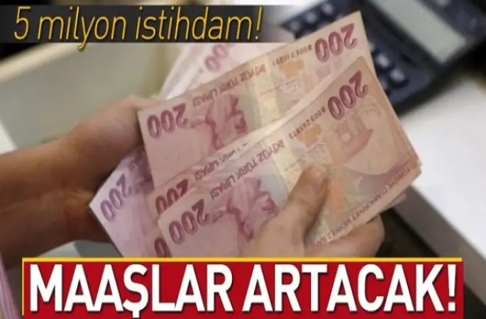 Maaşlar artacak