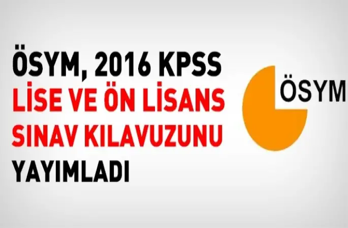 2016 KPSS Lise ve Önlisans sınav kılavuzunu yayımladı