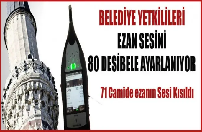 Ezan Sesini 80 Desibele Ayarlanıyor