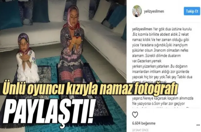Ünlü oyuncunun namaz paylaşımı