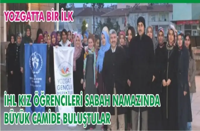 İhl Kız Öğrencileri Sabah Namazında Büyük Camide Buluştular