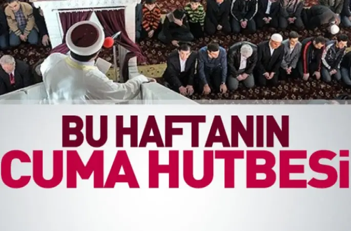 Diyanet (08 Eylül 2017) Türkiye Geneli Cuma Hutbesi
