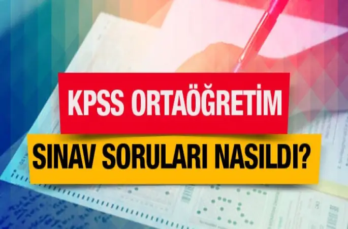 2016 KPSS Ortaöğretim sınav soru ve cevaplarını yayımladı