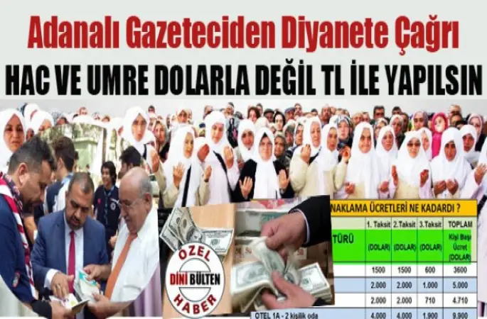 Hac ve Umre paraları dolarla değil TL ile yapılsın