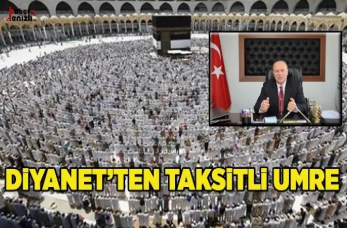 Diyanet’ten Taksitli Umre  Kolaylığı
