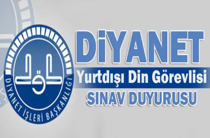 Diyanet’ten Yurtdışı Uzun Süreli Bay/Bayan Din Görevlisi Sınavı