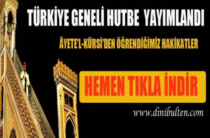 Diyanet Hutbe,Ayete'l-Kürsi'den Öğrendiğimiz Hakikatler