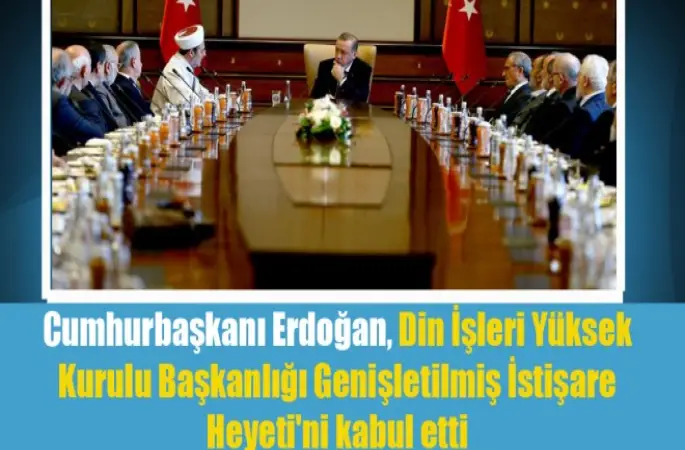 Cumhurbaşkanı Erdoğan, Görmez ve Beraberindeki Heyeti Kabul Etti