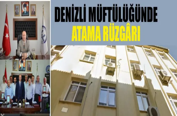 Denizli Müftülüğünde Atama Rüzgârı