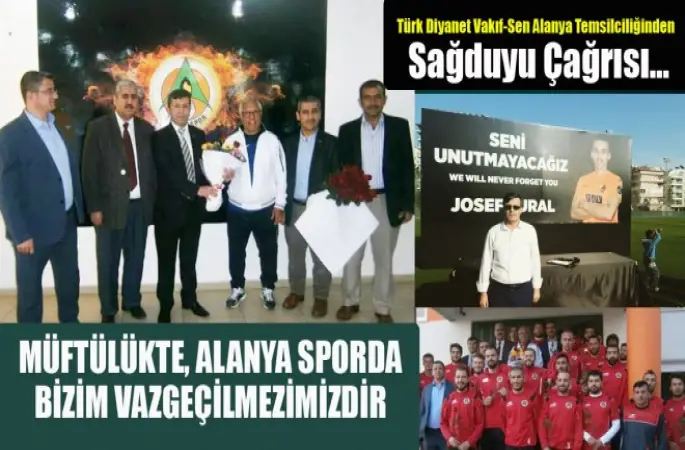 Müftülükte, Alanya Sporda Bizim Vazgeçilmezimizdir.