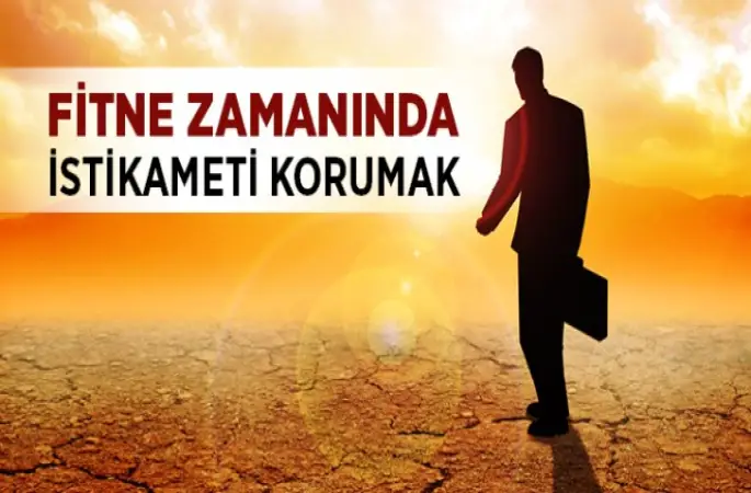 Fitne Zamanında En Zor İş