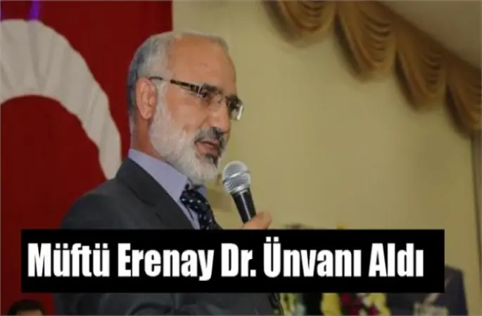 Tarsus Müftüsü Erenay Doktor oldu