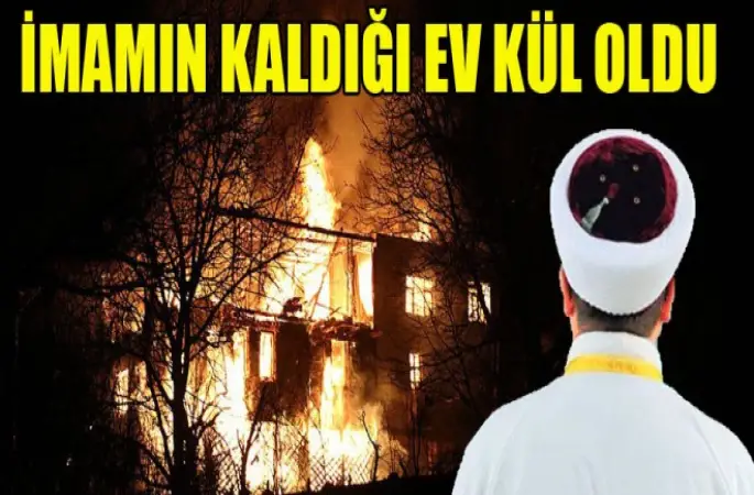 İmam Abdi Ulu'nun oturduğu ev kül oldu