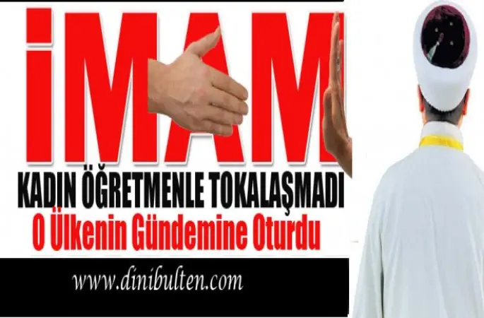 İmam, Kadın Öğretmenle Tokalaşmadı