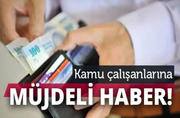 Memurlara müjdeli haber!