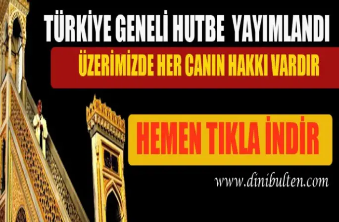 Cuma Hutbesi,Üzerimizde Her Canın Hakkı Vardır