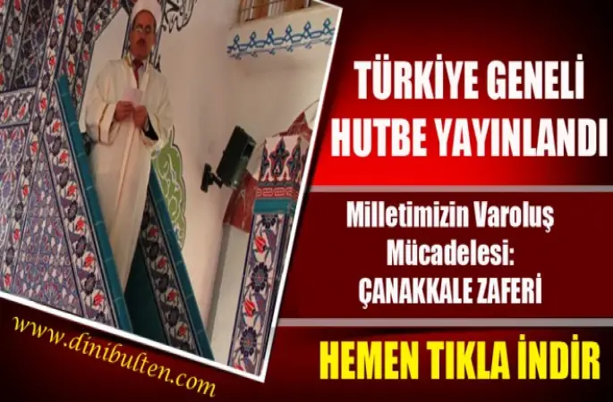 16 Mart Cuma Hutbesi,Milletimizin Varoluş Mücadelesi: Çanakkale Zaferi