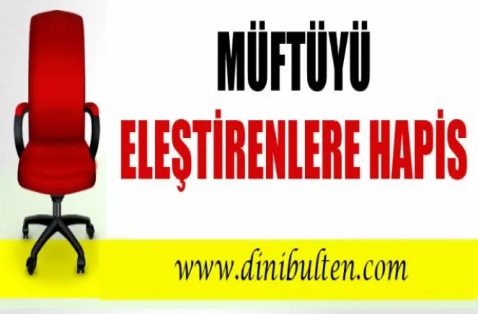 Müftüyü Eleştirenlere Hapis