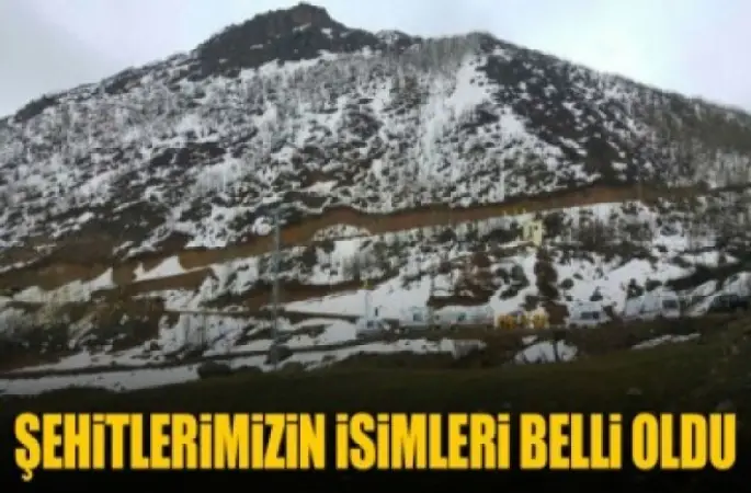Şehitlerimizin isimleri belli oldu