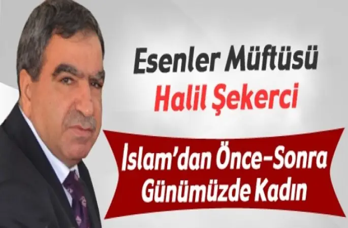 Müftü Şekerci'nin Kaleminden Kadın
