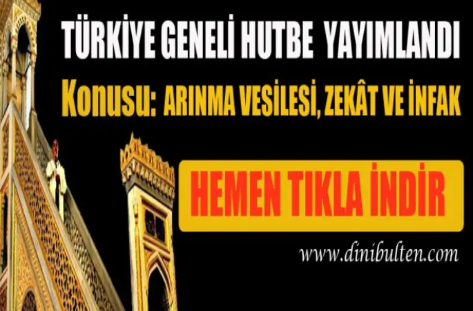 Diyanet Hutbesi ,Arınma Vesilesi, Zekât Ve İnfak