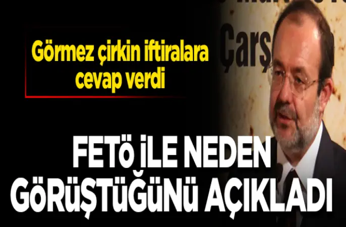 Mehmet Görmez FETÖ ile neden görüştüğünü açıkladı